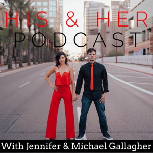 His & Her Podcast