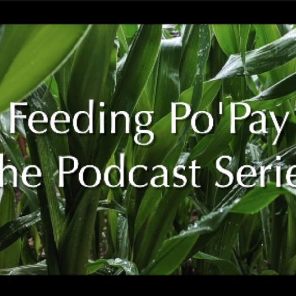 Feeding Po'Pay - The Podcast Series Artwork