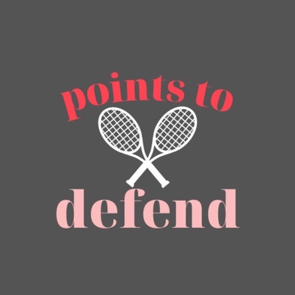 Points To Defend | Tennis Podcast Artwork