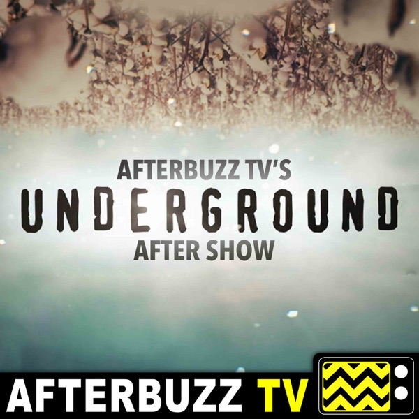 Underground Reviews and After Show - AfterBuzz TV Artwork