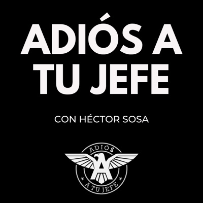 Adiós a tu Jefe Adiós a tu Jefe