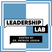 Leadership Lab with Dr. Patrick Leddin - Leddin Group