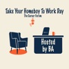 Take Your Homeboy To Work Day Podcast artwork