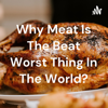 Why Meat Is The Beat Worst Thing In The World? - Kheang oudom
