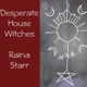 Desperate House Witches