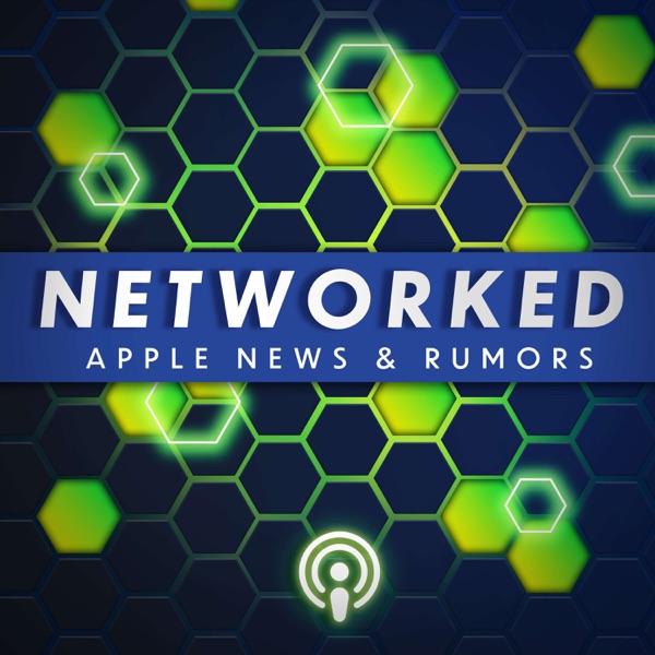 NETWORKED: Apple News & Rumors Artwork