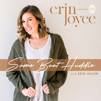 Same Boat Huddle | For the Overwhelmed Woman Who Wants to Live a Life She Craves podcast