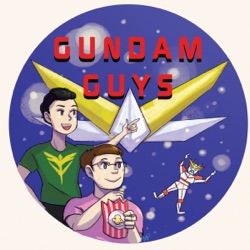 The Gundam Guys Gaiden EP. 12: All is Fair in Love and War