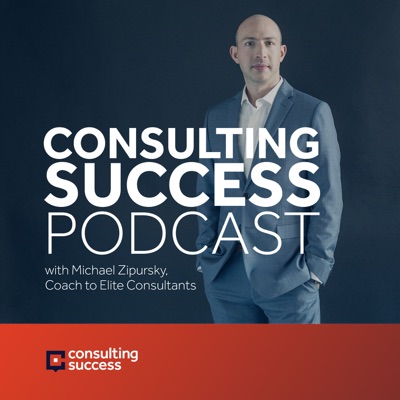 Consulting Success Podcast Consulting Success Podcast