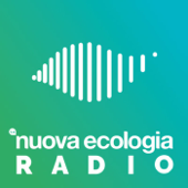 La Nuova Ecologia Radio - La Nuova Ecologia