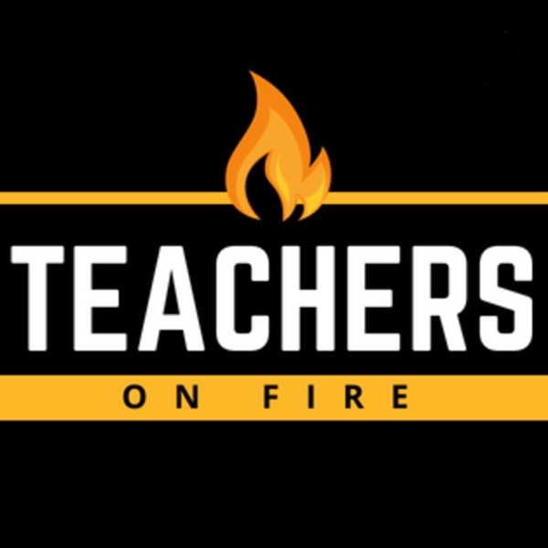 Teachers on Fire Artwork