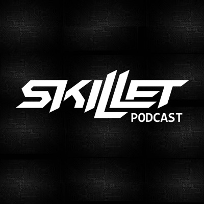 Skillet's Podcast Skillet's Podcast