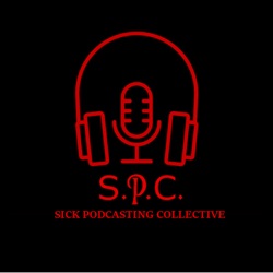 Sick Podcasting Collective