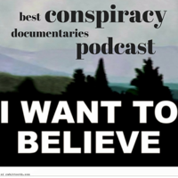 Best Conspiracy Documentaries podcast
