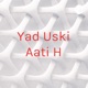 Yad Uski Aati H (Trailer)