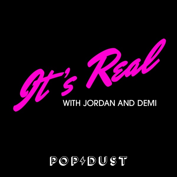 It‘s Real with Jordan and Demi
