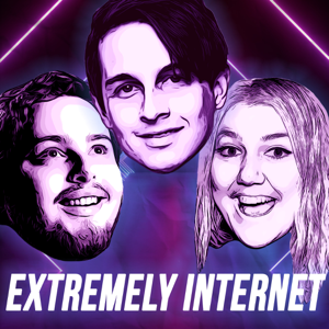 Extremely Internet podcast