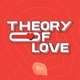 Theory of Love by นพ.ปีย์ เชษฐ์โชติศักดิ์