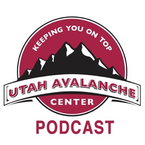 Utah Avalanche Center Podcast