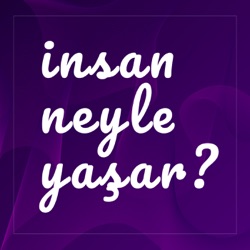 İnsan Neyle Yaşar