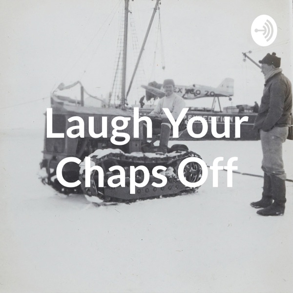 Laugh Your Chaps Off Artwork