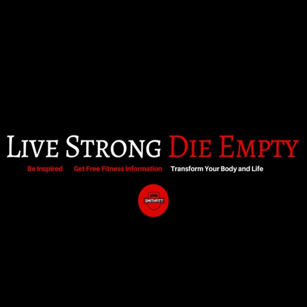 Live Strong Die Empty Artwork