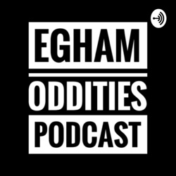 Egham Oddities - The Rode Cast Entry