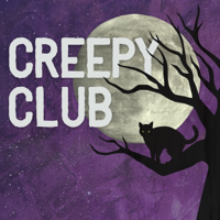 Creepy Club Podcast podcast