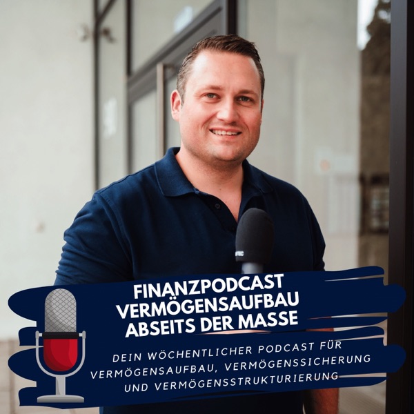 Finanzpodcast | Vermögensaufbau abseits der Masse