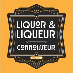 Liquor and Liqueur Connoisseur