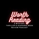Worth Reading: A Mystery, Thriller, and Suspense Book Review Podcast