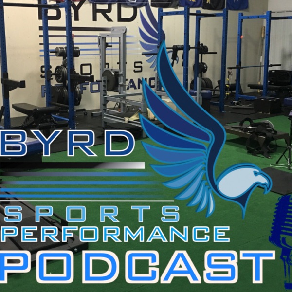 Byrds Sports Performance Podcast
