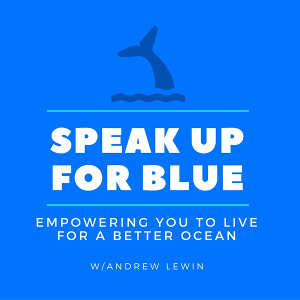 Speak Up For The Ocean Blue Artwork