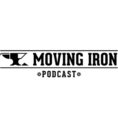Moving Iron Podcast Moving Iron Podcast