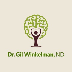 Ask Doctor Gil with Gil Winkelman ND, MA: A conversation about integration of  Heart, Body and Brain.