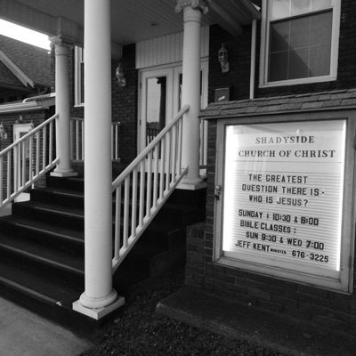 Shadyside Church of Christ Shadyside Church of Christ