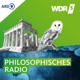 WDR 5 Das philosophische Radio