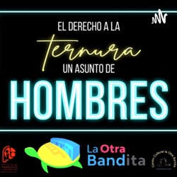 Derecho a la Ternura, Un asunto de Hombres.