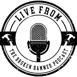 Live From The Broken Hammer