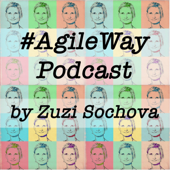 #AgileWay - Zuzana Zuzi Sochova