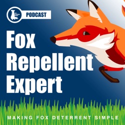 Fox Repellent Expert Podcast