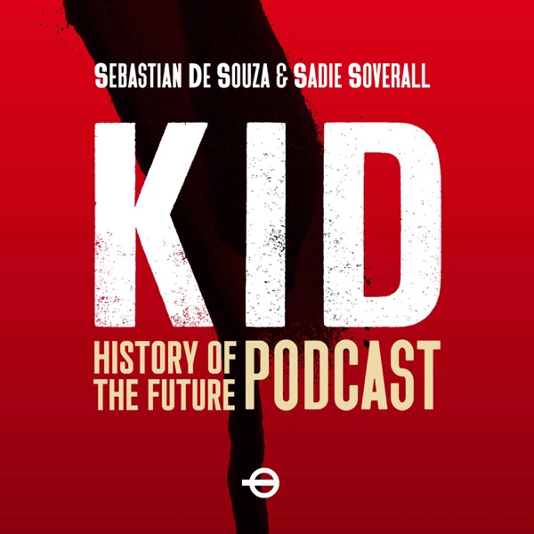 KID - A History of The Future Podcast Artwork