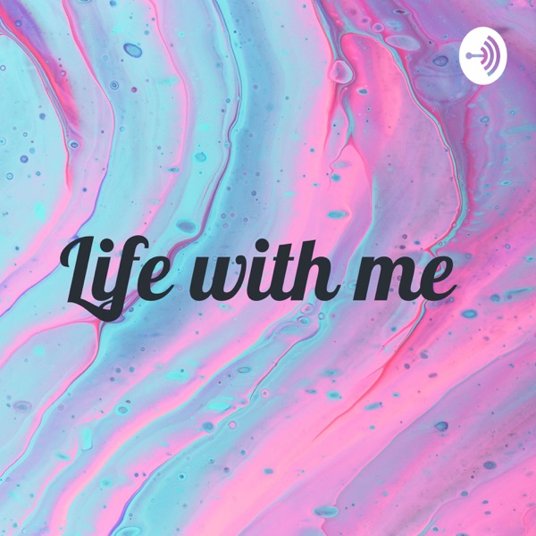 Life with me Artwork