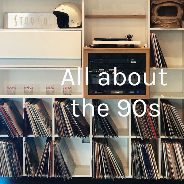 All about the 90s