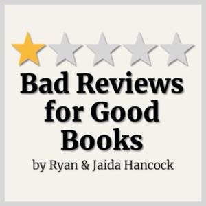 Bad Reviews for Good Books