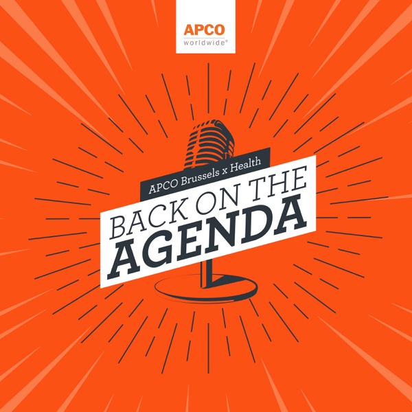 APCO Brussels x Health: Back on the Agenda