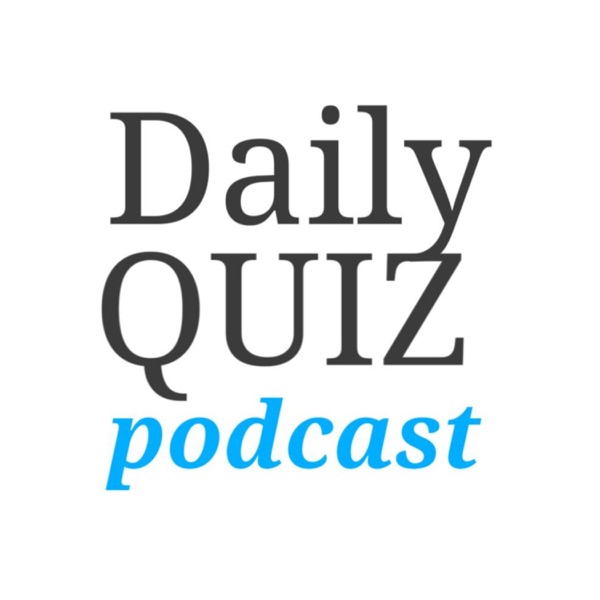 The Daily Quiz Podcast