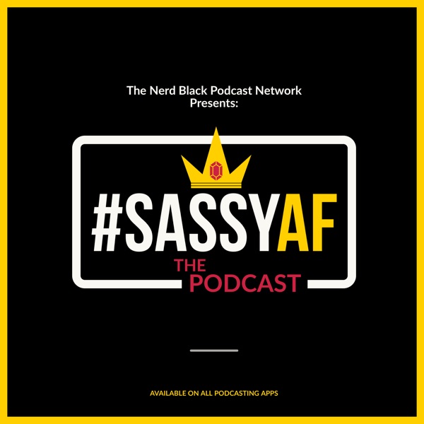 #SassyAF: The Podcast Artwork