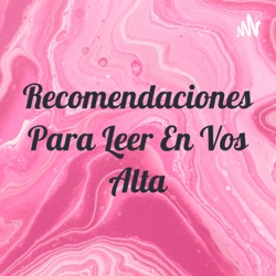 Trata sobre algunas recomendaciones para la lectura en vos alta