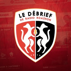 S8E15 - Débrief Rennes/Montpellier : Une 4ème victoire d'affilée
